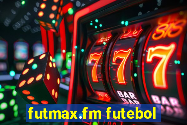 futmax.fm futebol